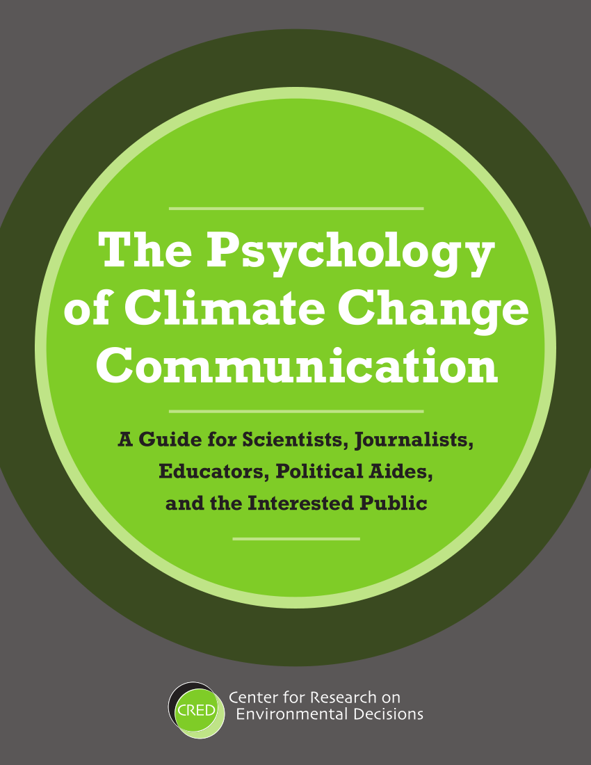 The Psychology of Climate Change Communication